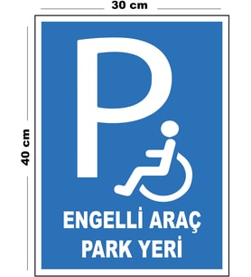 Metal Engelli Araç Park Yeri 30cm x 40cm A3 Büyüklüğünde Uyarı Levhası Yönlendirme Tabelası