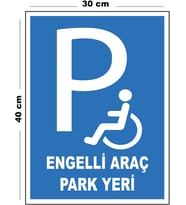 Metal Engelli Araç Park Yeri 30cm x 40cm A3 Büyüklüğünde Uyarı Levhası Yönlendirme Tabelası