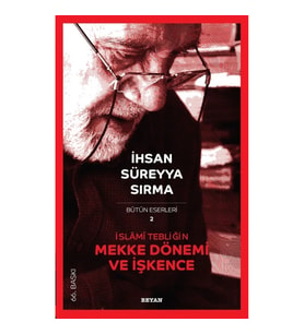 İslami Tebliğin Mekke Dönemi ve İşkence