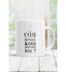 Çay Veren Insan Kötü Olur Mu Hiç Kupa Bardak