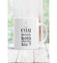 Çay Veren Insan Kötü Olur Mu Hiç Kupa Bardak