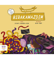Ben de Küçükken Bırakamazdım