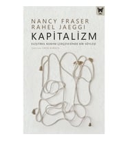 Kapitalizm: Eleştirel Kuram Çerçevesinde Bir Söyleşi