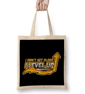 I Don t Get Older I Level Up Gaming Birthday Gamer Bez Çanta Uzun Saplı