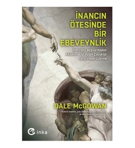 İnancın Ötesinde Bir Ebeveynlik