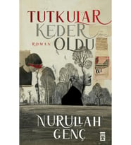 Tutkular Keder Oldu - Nurullah Genç - Timaş Yayınları