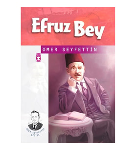 Ömer Seyfettin Dizisi Efruz Bey