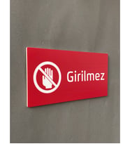 Girilmez Uyarı Levhası