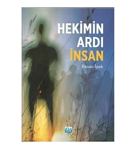 Hekimin Ardı İnsan - Kenan İpek