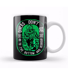 Divers Don't Die They Go To The Bottom & Regroup Kupa Bardak Porselen