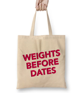 Weights Before Dates Gym Inspiration Bez Çanta Uzun Saplı