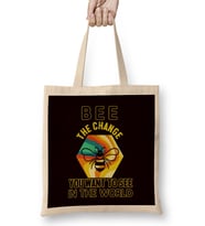 Be Change You Want To See In The World Honey Bee Insect Bez Çanta Uzun Saplı