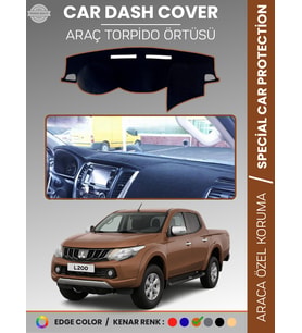 MITSUBISHI L200 (2015-2021) Torpido Örtüsü Ön Göğüs Koruma Araca Özel Tam Uyum Kaymaz