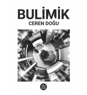 Bulimik / Ceren Doğu