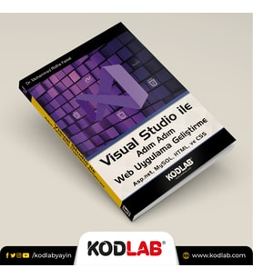 VISUAL STUDIO ile ADIM ADIM WEB UYGULAMA GELİŞTİRME (Siyah - Beyaz)