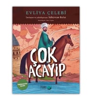 Çok Acayip - Evliya Çelebi Seyahatname’den Seçmeler