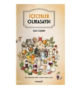 İçecekler Olmasaydı