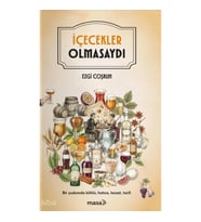 İçecekler Olmasaydı