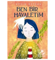 Ben Bir Hayaletim - Güzin Öztürk - Tudem Yayınları