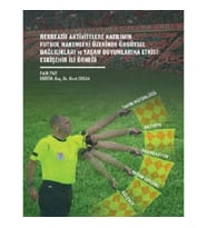 Rekreatif Aktivitelere Katılımın Futbol Hakemleri Üzerinde Örgütsel Bağlılıkları Ve Yaşam Doyumların
