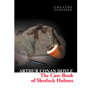 The Case-Book of Sherlock Holmes (Collins C)