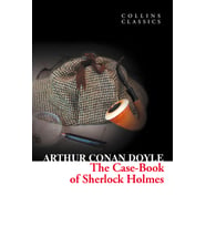 The Case-Book of Sherlock Holmes (Collins C)