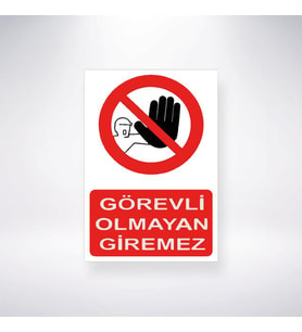 Görevli Olmayan Giremez 21x28 Arkası Sticker