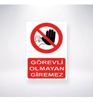 Görevli Olmayan Giremez 21x28 Arkası Sticker