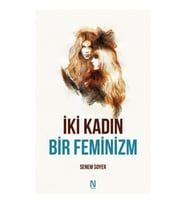 İki Kadın Bir Feminizm