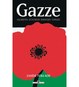 Gazze: Geçmişten Günümüze Direnişin Toprağı