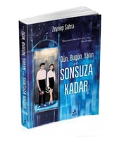 DÜN BUGÜN YARIN VE SONSUZA KADAR