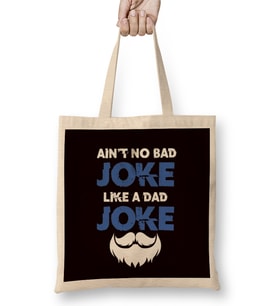 Bad Dad Joke Father Daddy Stepdad Husband Poppa Father´s Day Bez Çanta Uzun Saplı