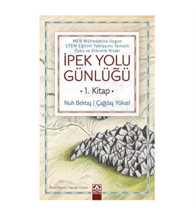 İpek Yolu Günlüğü 1 Kitap Nuh Bektaş Altın Kitaplar