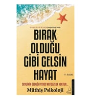 Bırak Olduğu Gibi Gelsin Hayat