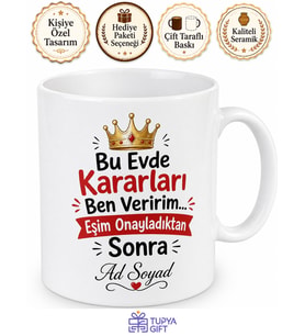 Evin Gerçek Patronu Eşime Otorite Temalı Esprili Kupa Bardak Hediye