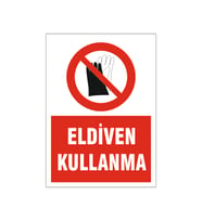 Eldiven kullanma, isg uyarı levhası