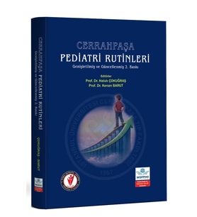 Cerrahpaşa Pediatri Rutinleri Genişletilmiş ve Güncellenmiş 2. Baskı