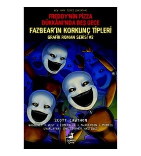 Freddy’nin Pizza Dükkanı’nda Beş Gece: Fazbear’ın Korkunç Tipleri Grafik Roman Serisi #2