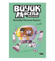 Büyük Macera- Serendip Hücuma Geçiyor