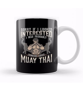 Sorry I Was Thinking About Muay Thai MMA Kupa Bardak Porselen