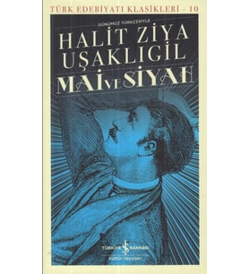 Mai ve Siyah - Türk Edebiyatı Klasikleri