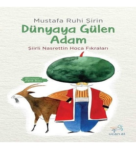 Dünyaya Gülen Adam-Şiirli Nasrettin Ha Fıkraları