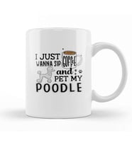 I Just Wanna Sip Coffee And Pet My Poodle Kupa Bardak Porselen