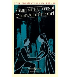 Ölüm Allah’ın Emri - Türk Edebiyatı Klasikleri