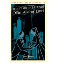 Ölüm Allah’ın Emri - Türk Edebiyatı Klasikleri