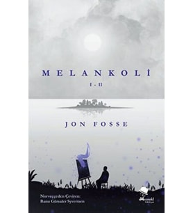 Melankoli I - II