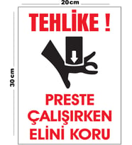 Metal Tehlike Preste Çalışırken Elini Koru 20cm x 30cm A4 Büyüklüğünde Uyarı Levhası Yönlendirme