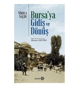 Bursa'ya Gidiş ve Dönüş