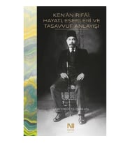 Ken'an Rifai - Hayatı, Eserleri ve Tasavvuf Anlayışı