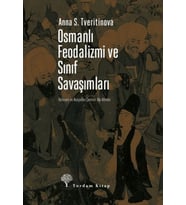 Osmanlı Feodalizmi ve Sınıf Savaşımları